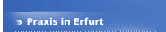 Praxis in Erfurt
